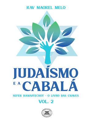 cover image of Judaísmo e a Cabalá, Sefer HaMaftechot--O Livro das Chaves, Volume 2